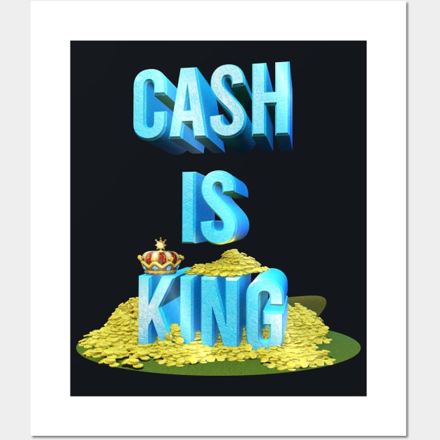 Cash is king Wall Art by Nakano_boy